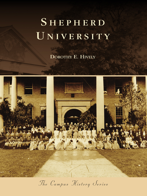 Title details for Shepherd University by Dorothy E. Hively - Available